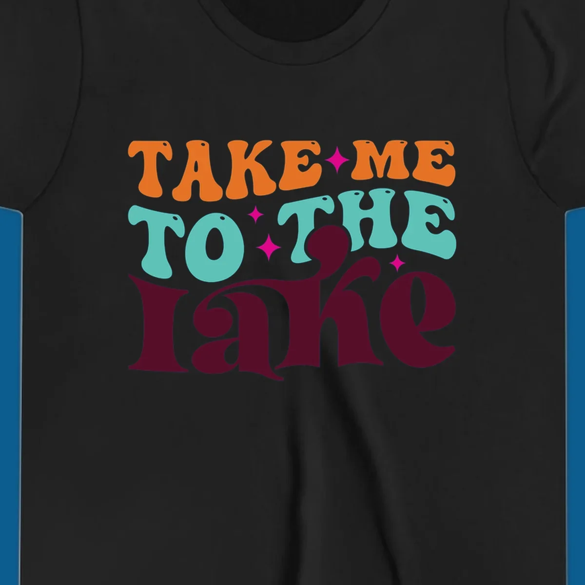 Retro typography design with the phrase 'TAKE ME TO THE lake' in orange, teal, and purple.