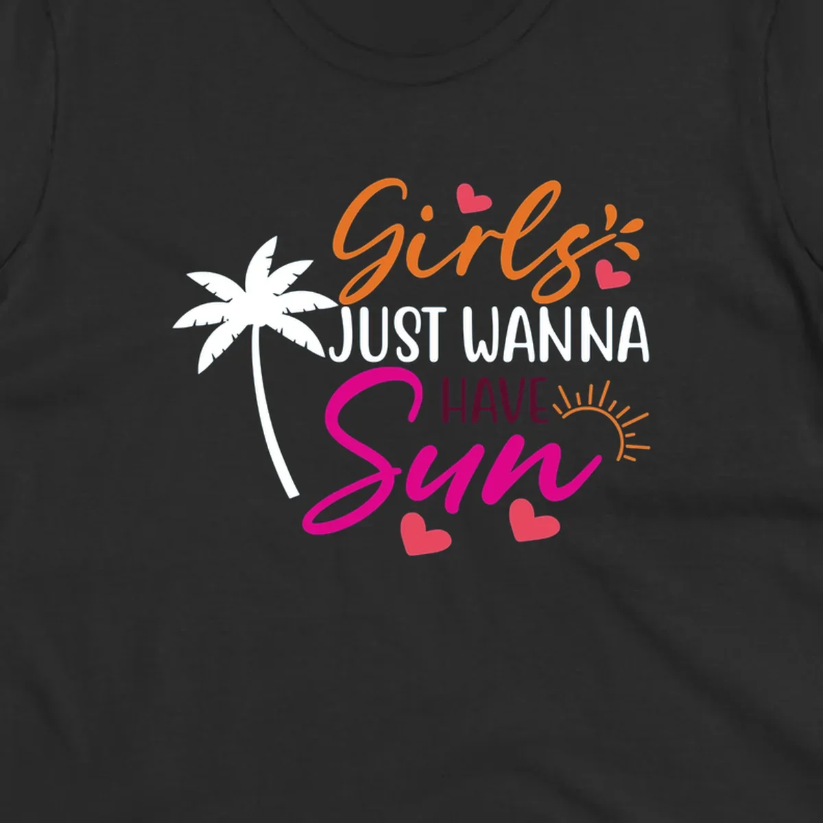 Girls just wanna have sun text with palm tree and sun graphics