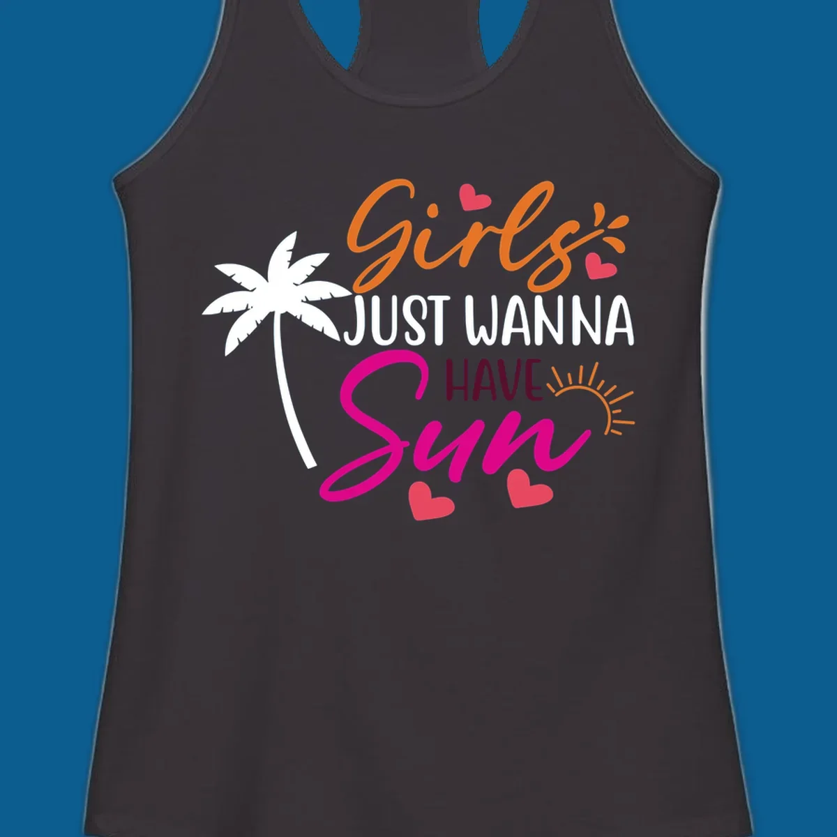 Girls just wanna have sun text with palm tree and sun graphics