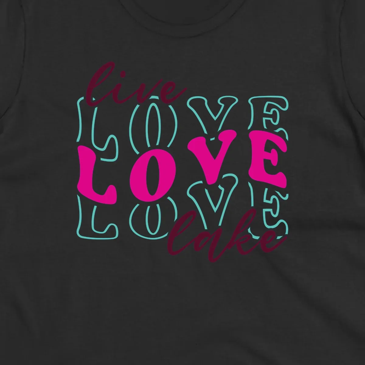 Live Love Lake typography design with retro fonts in burgundy, teal, and pink.