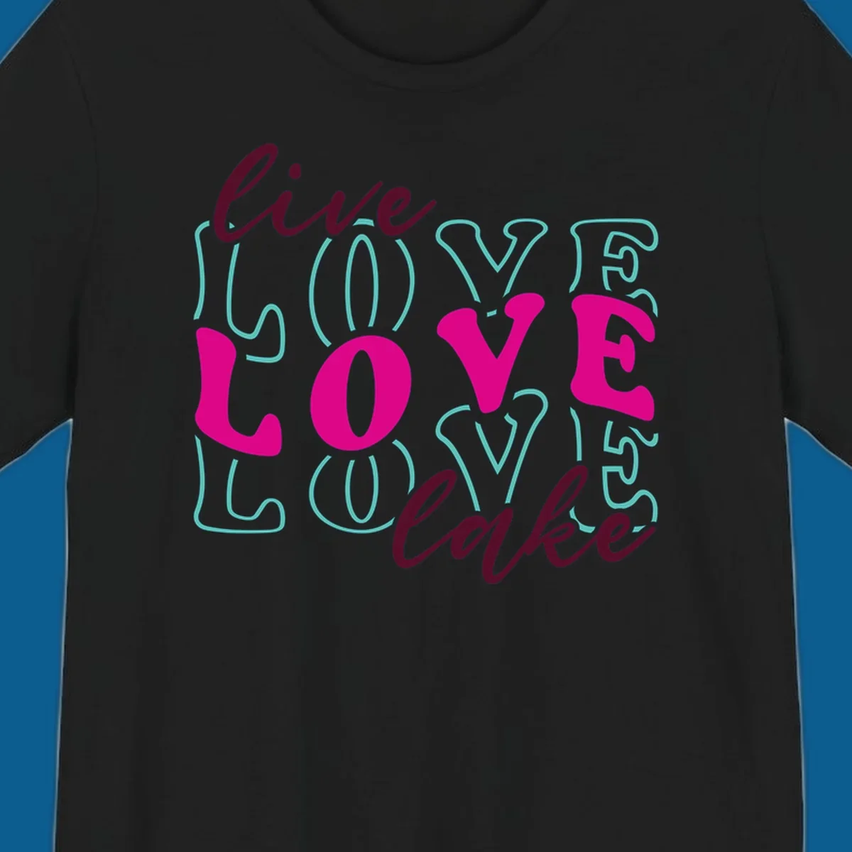 Live Love Lake typography design with retro fonts in burgundy, teal, and pink.