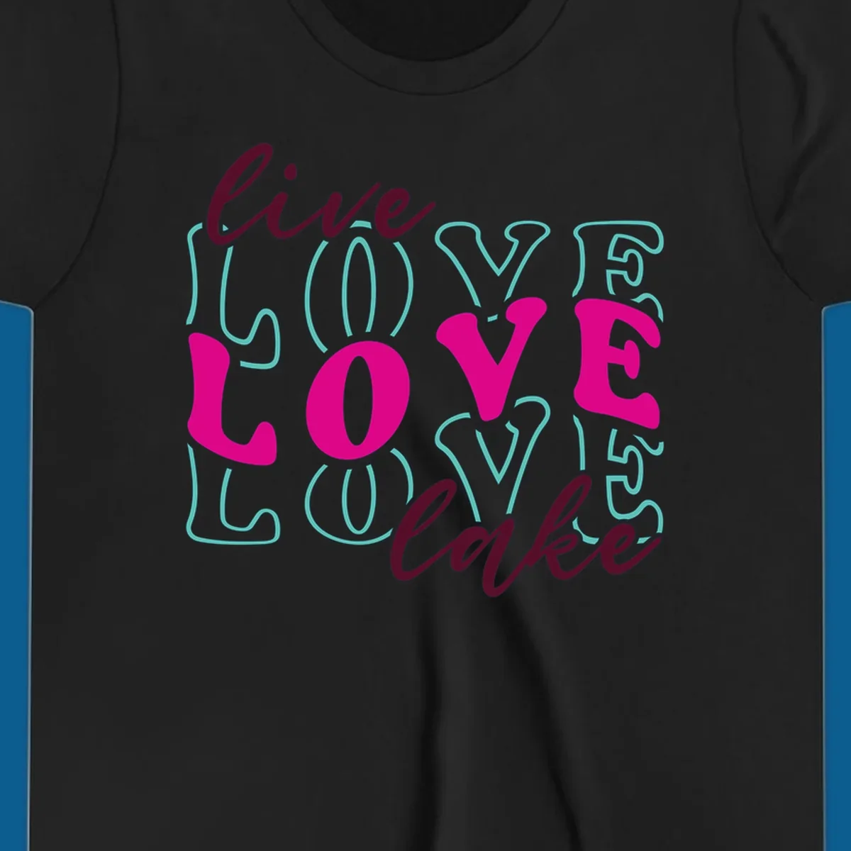 Live Love Lake typography design with retro fonts in burgundy, teal, and pink.