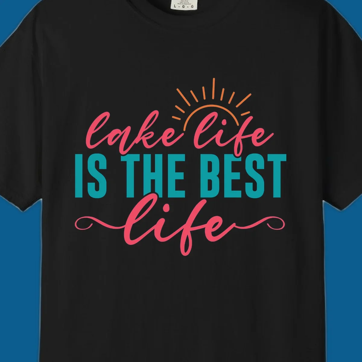 Lake life is the best life text with sun graphic