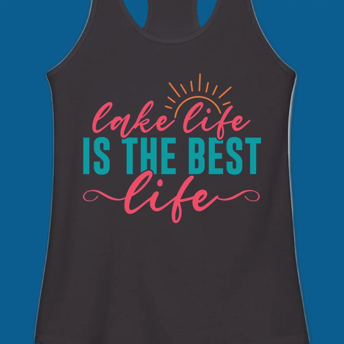 Lake life is the best life text with sun graphic