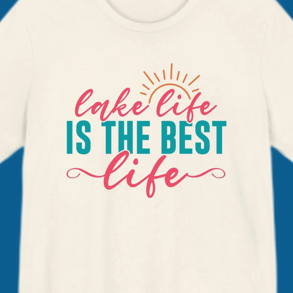 Lake life is the best life text with sun graphic