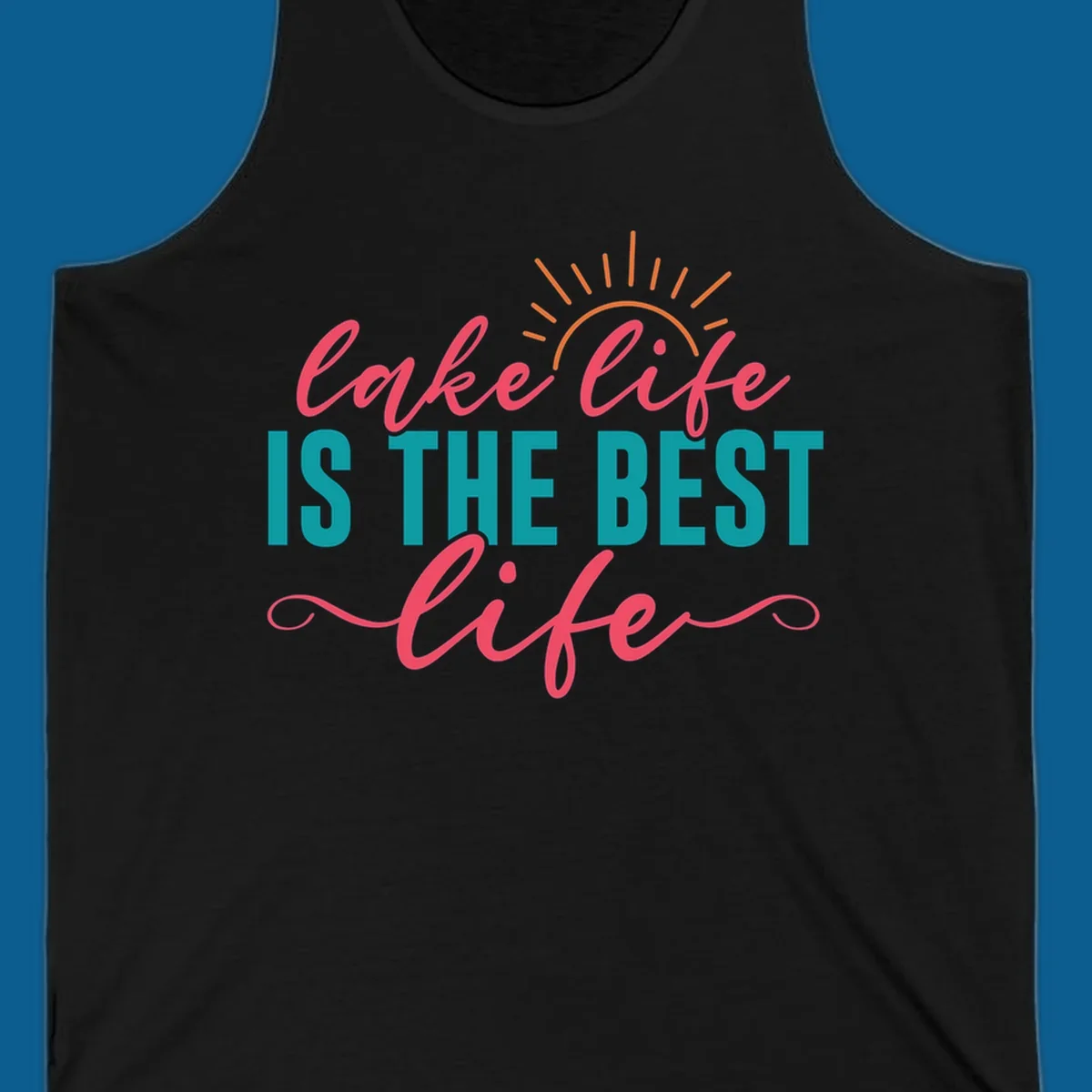 Lake life is the best life text with sun graphic
