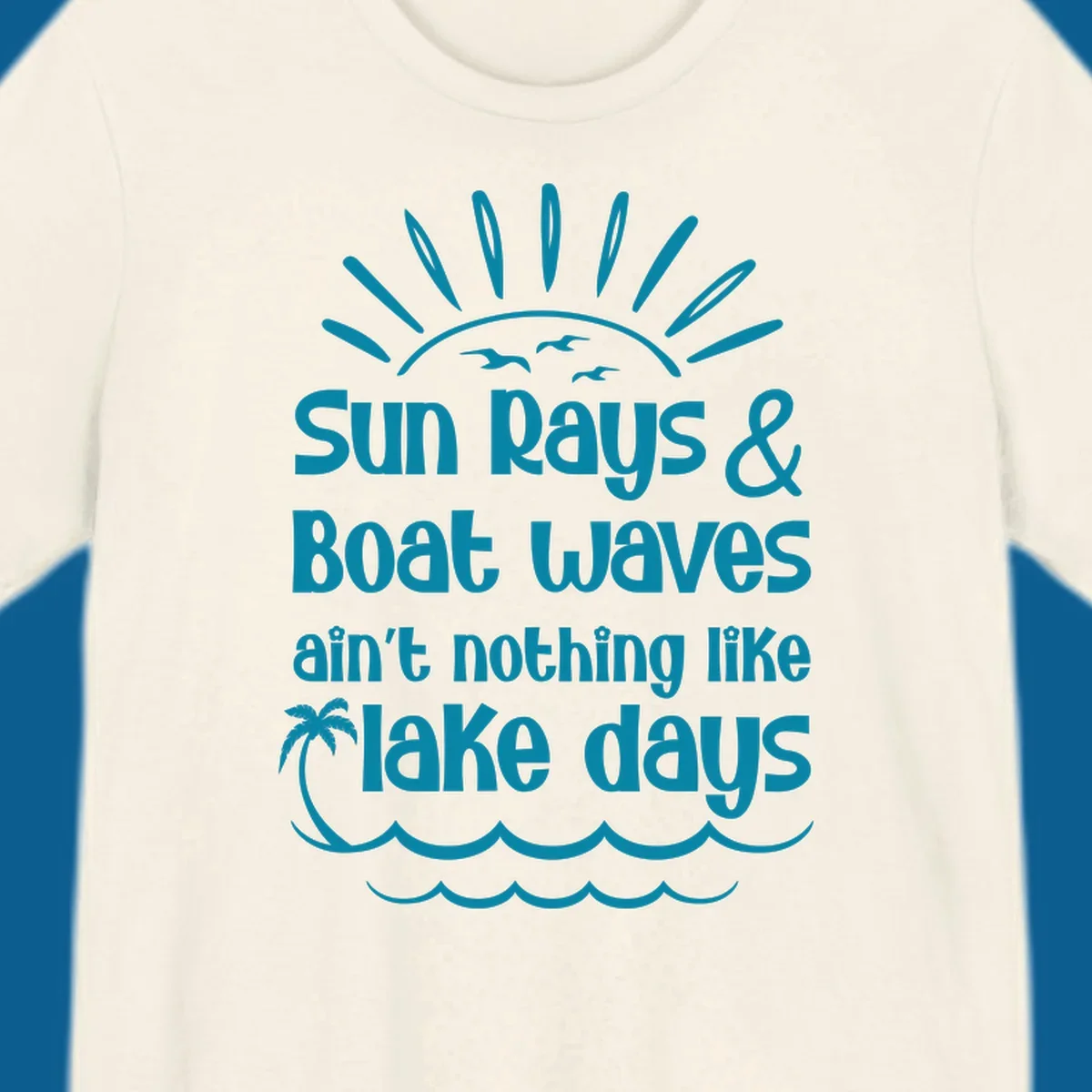 Sun rays boat waves ain't nothing like lake days text design with sun, birds, palm tree, and waves.