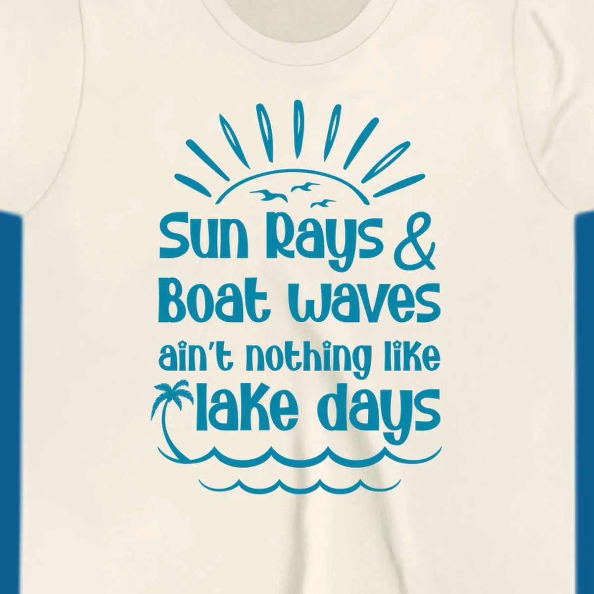 Sun rays boat waves ain't nothing like lake days text design with sun, birds, palm tree, and waves.