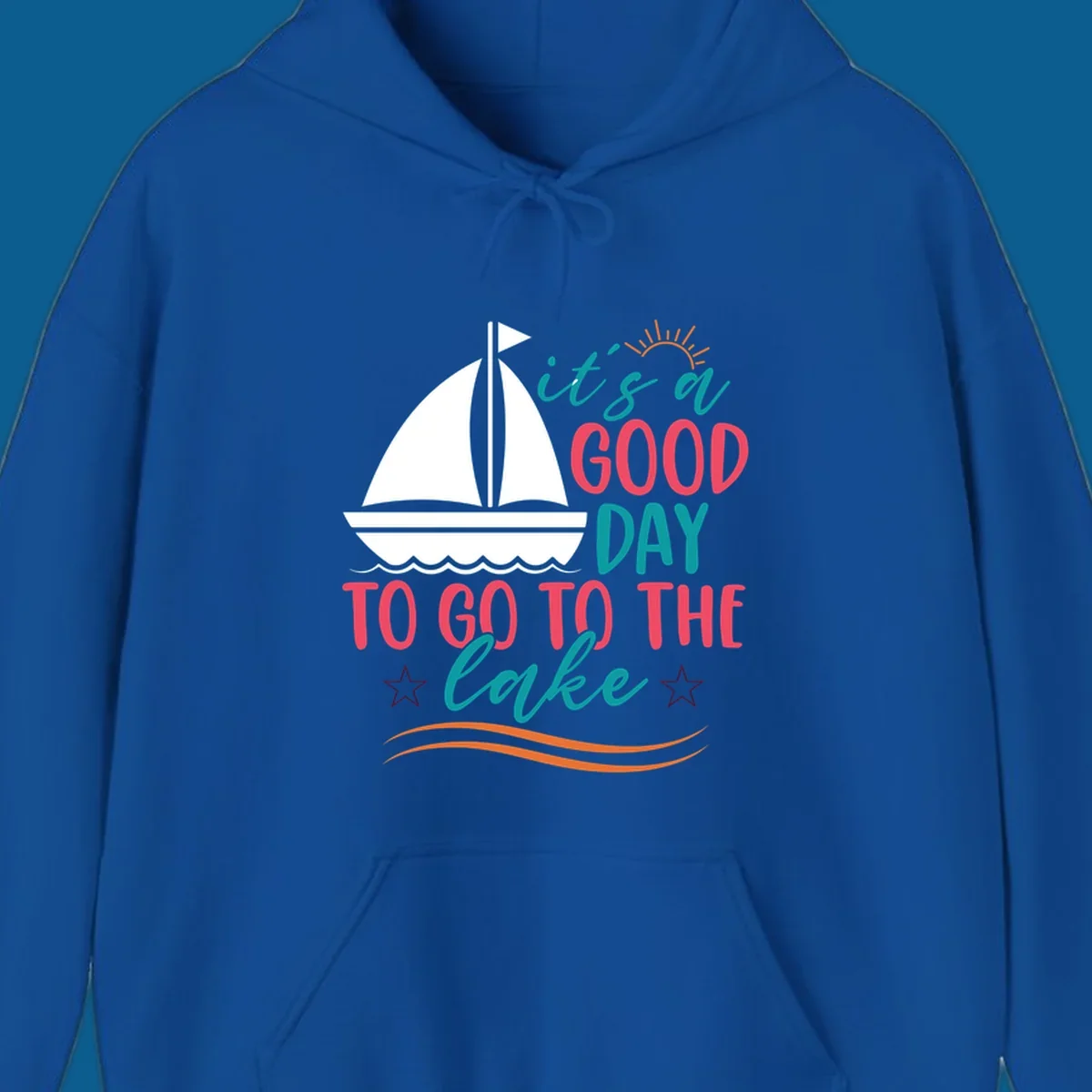 It's a good day to go to the lake sailboat graphic