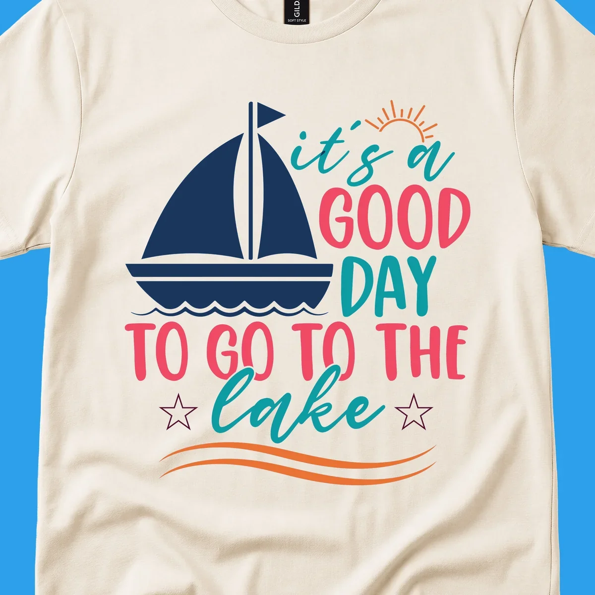 It's a good day to go to the lake sailboat graphic