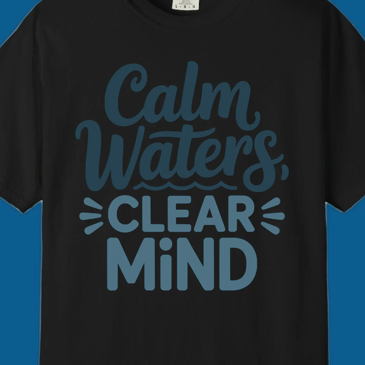 Calm Waters Clear Mind typography design with wavy lines, dark blue and teal colors.