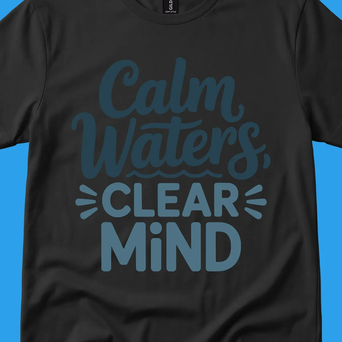 Calm Waters Clear Mind typography design with wavy lines, dark blue and teal colors.