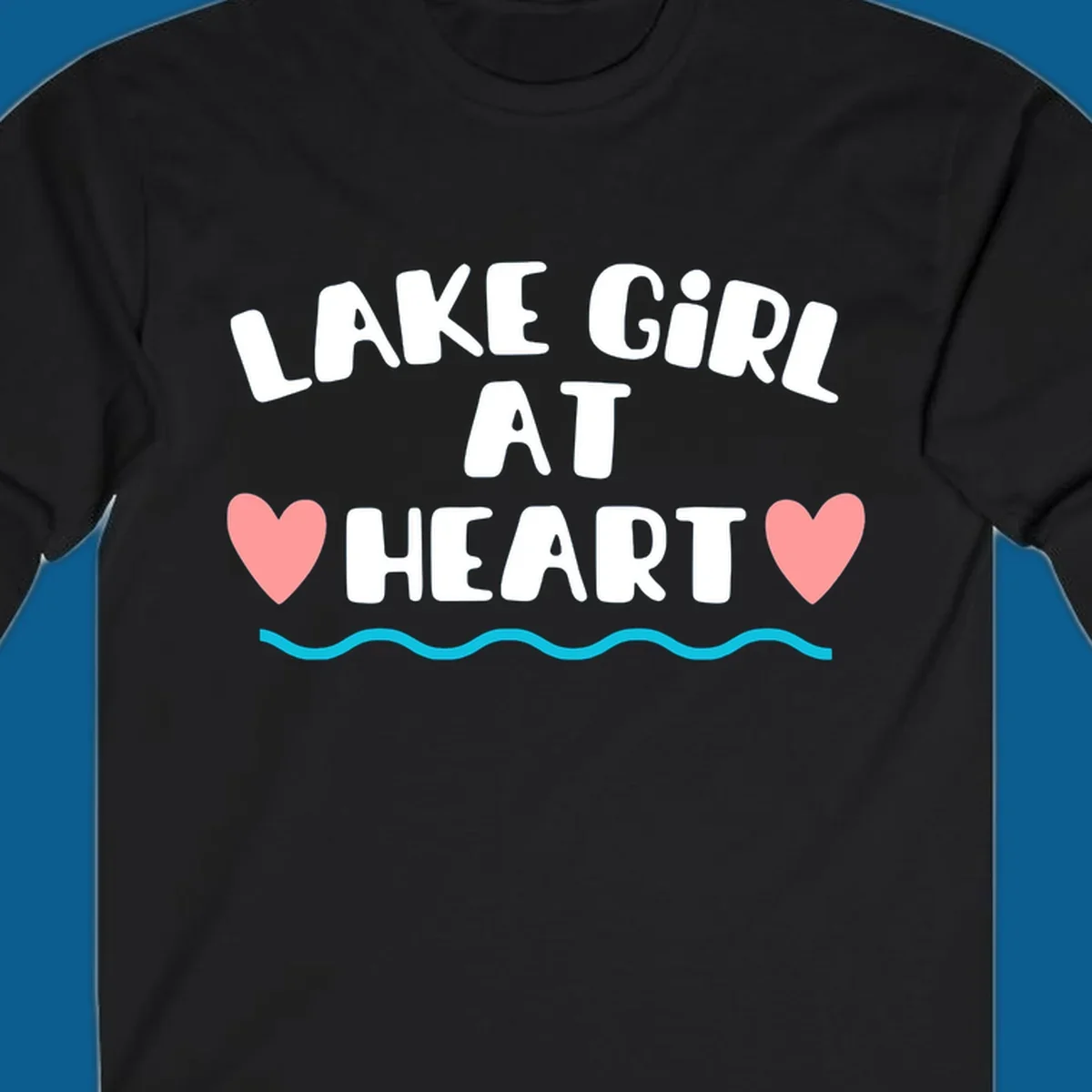 Lake girl at heart text with hearts and water graphic