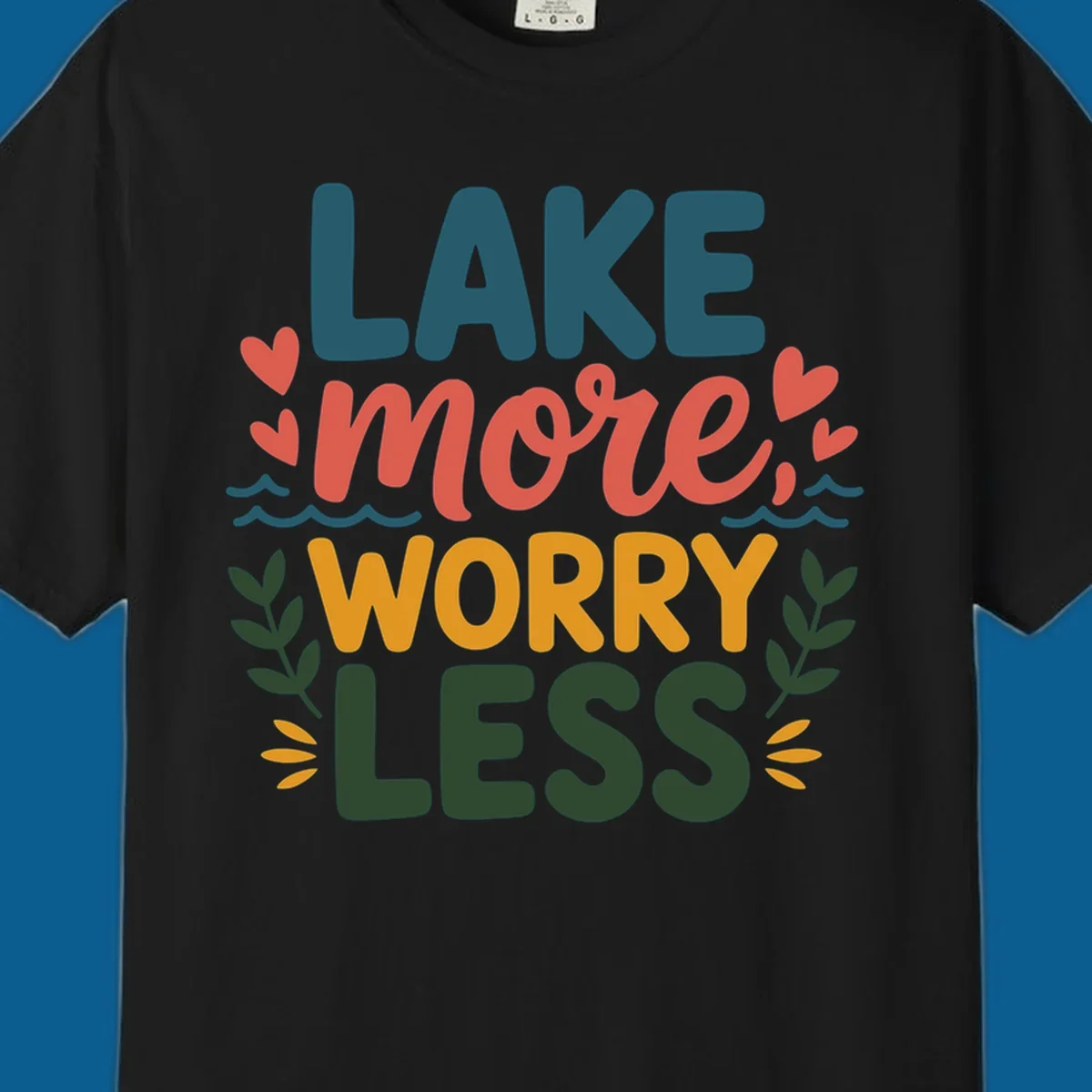 Lake life sentiment design with text LAKE more WORRY LESS, hearts, and nature elements.