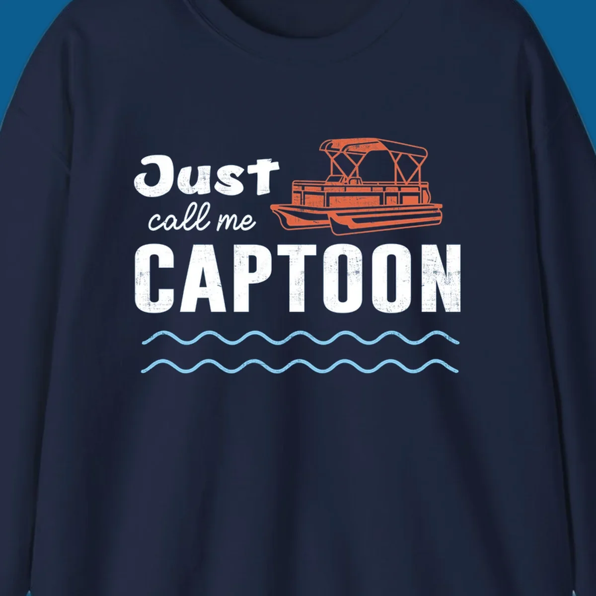 Just Call Me Captoon text and pontoon boat illustration for lake life