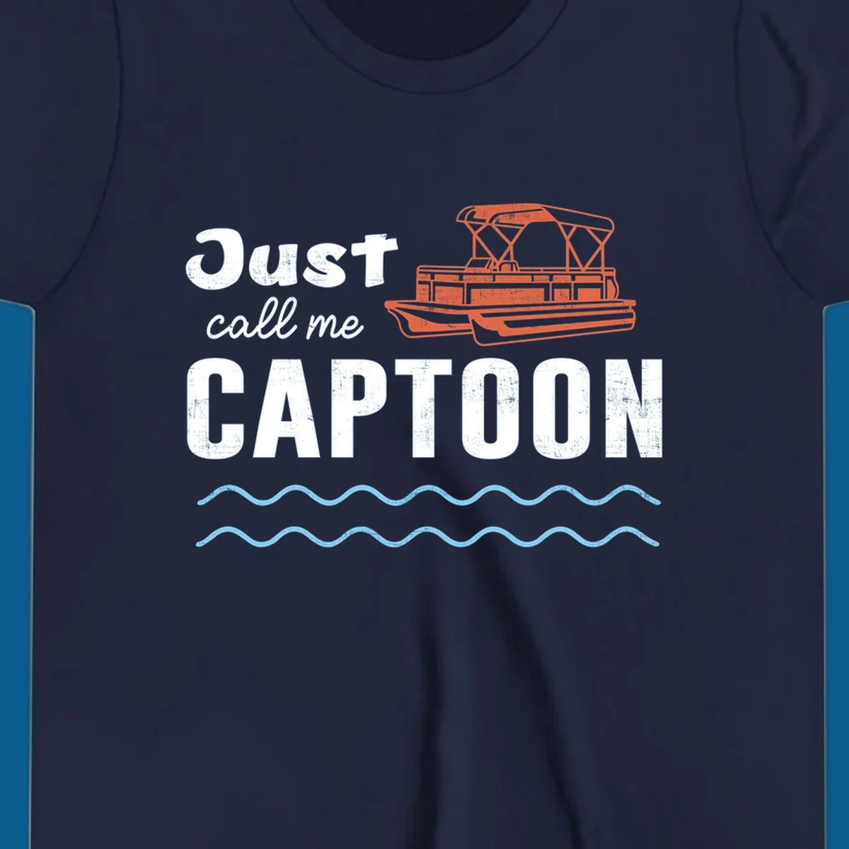 Just Call Me Captoon text and pontoon boat illustration for lake life