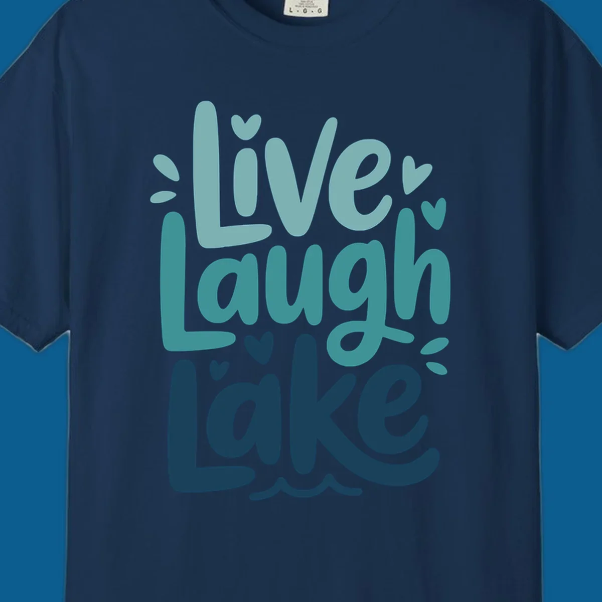 Live Laugh Lake typography design with teal and blue colors.