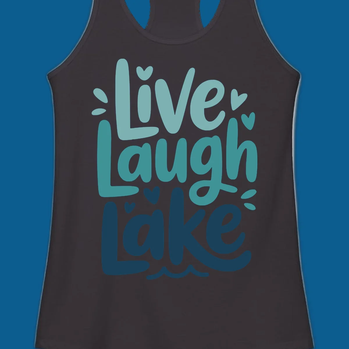 Live Laugh Lake typography design with teal and blue colors.