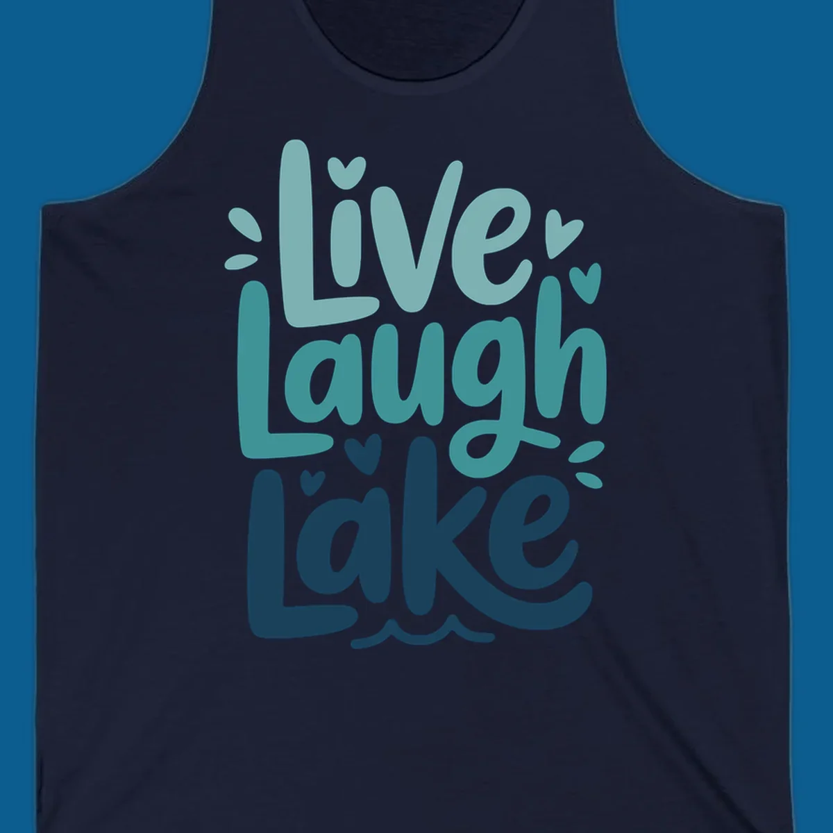 Live Laugh Lake typography design with teal and blue colors.