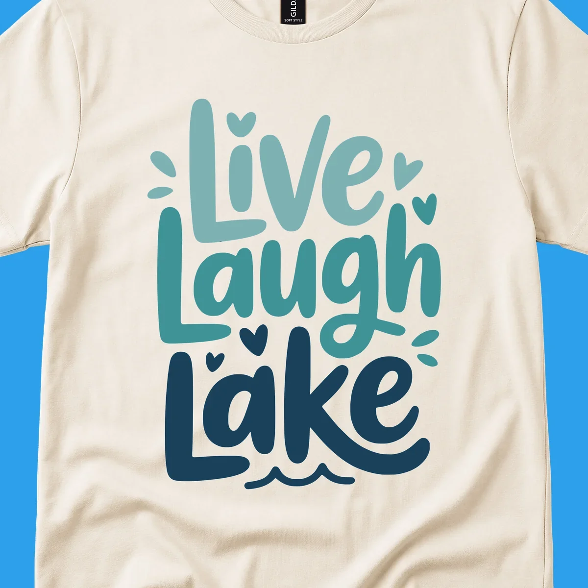 Live Laugh Lake typography design with teal and blue colors.