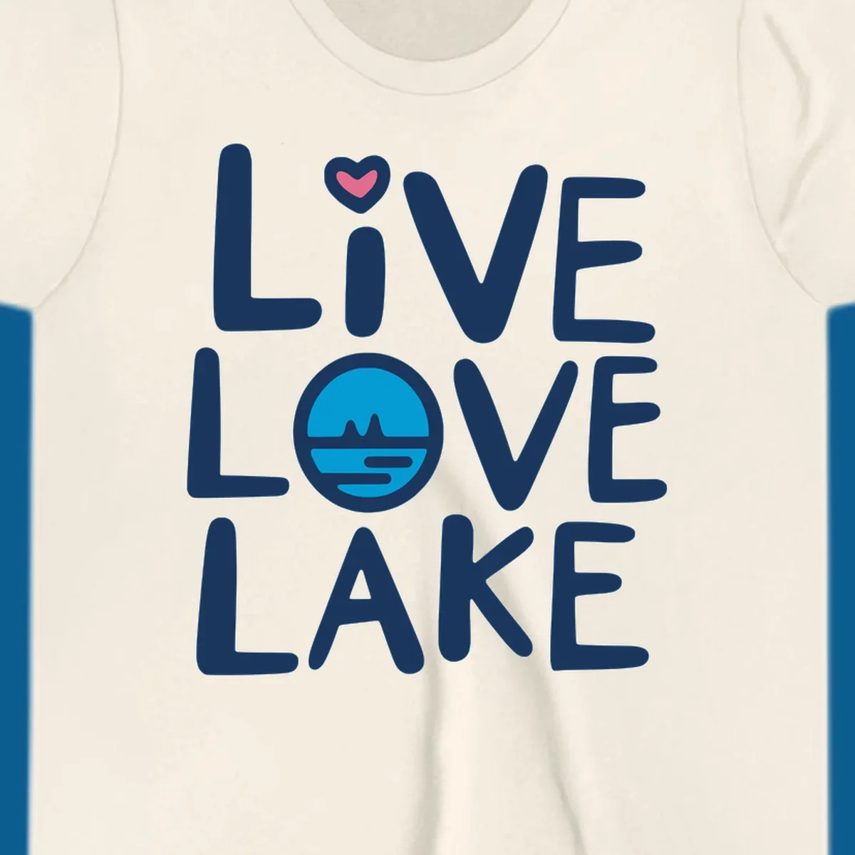 Live Love Lake text design with a lake graphic in the O of LOVE, and a heart on the I of LIVE.