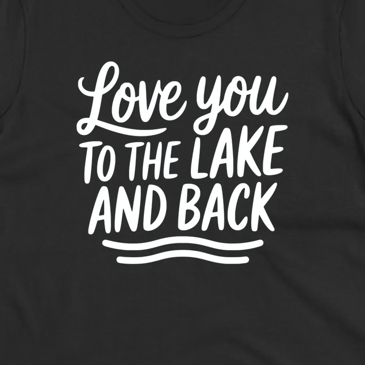 Love you to the lake and back typography with wavy lines.