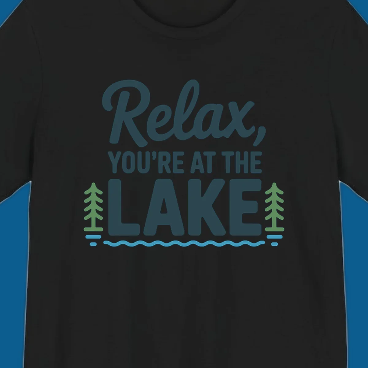 Relax at the lake graphic with text, trees, and water.