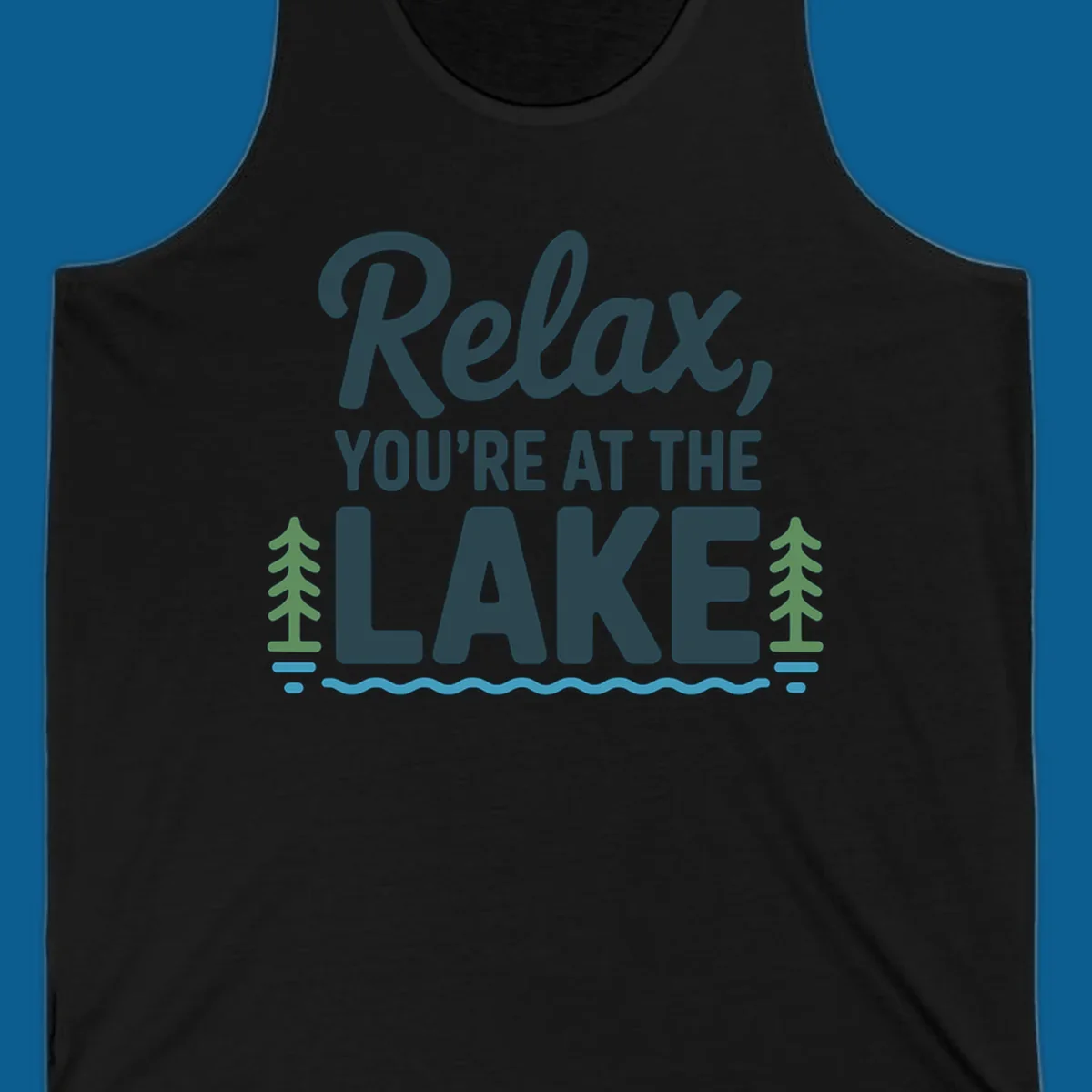 Relax at the lake graphic with text, trees, and water.