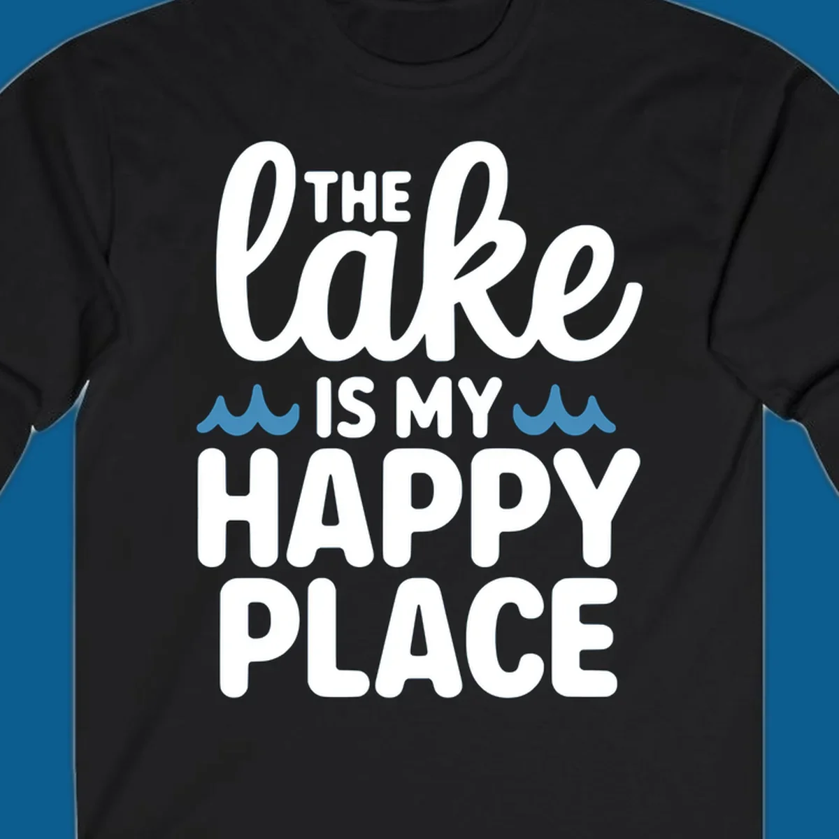 The lake is my happy place text and wave graphic