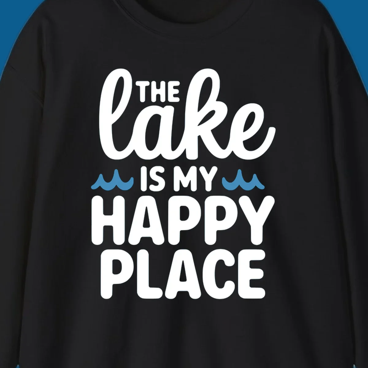The lake is my happy place text and wave graphic