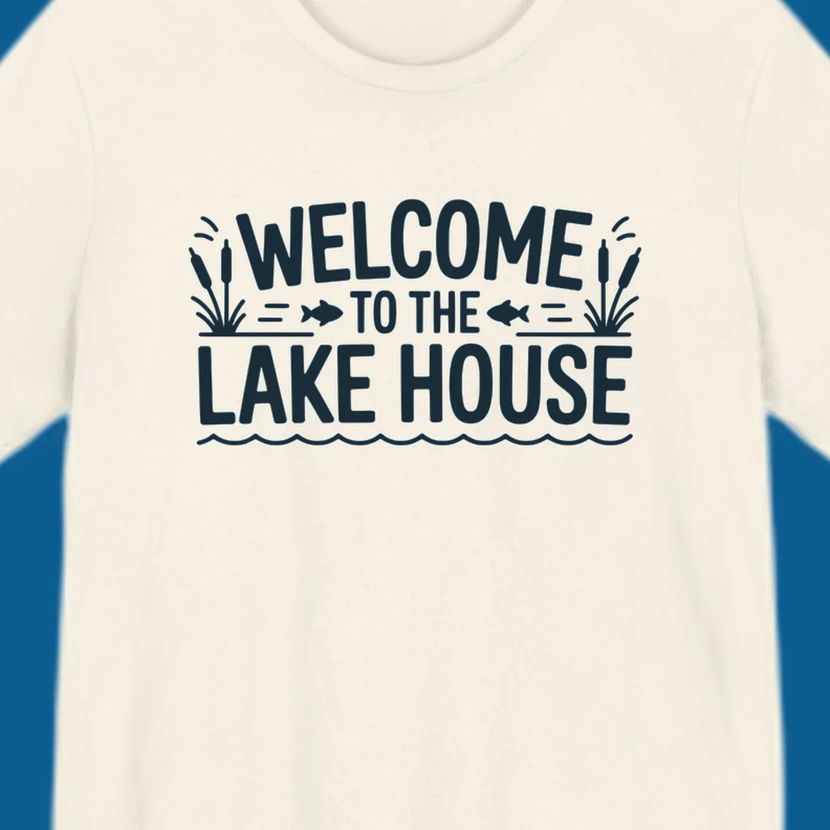Dark blue text 'WELCOME TO THE LAKE HOUSE' with fish and reeds, for lake house welcome.