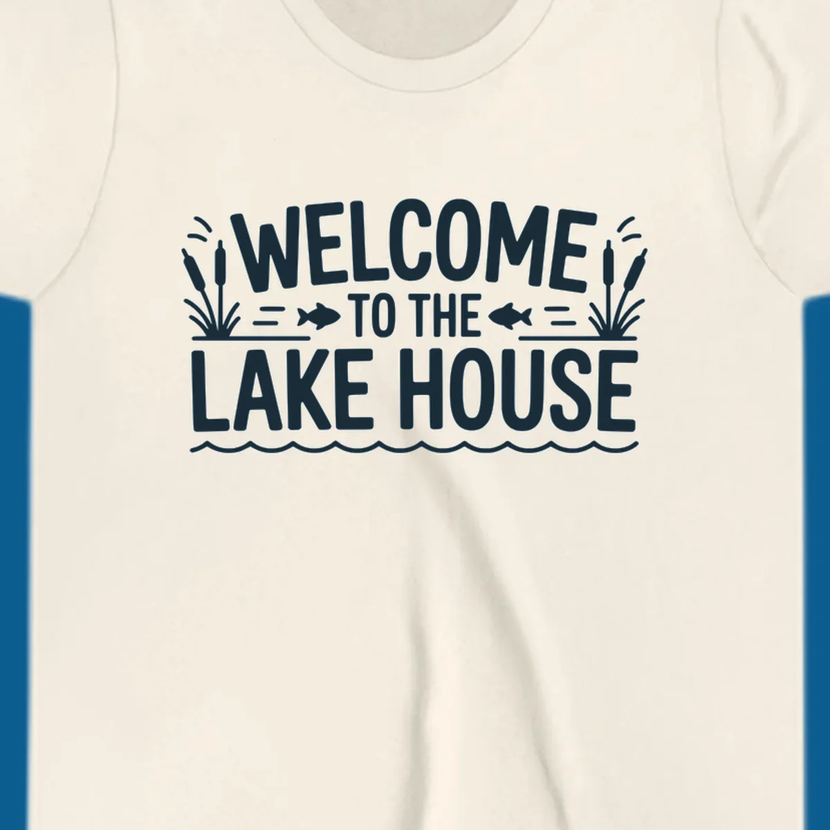 Dark blue text 'WELCOME TO THE LAKE HOUSE' with fish and reeds, for lake house welcome.