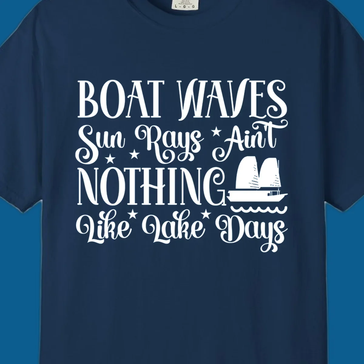 Boat waves, sun rays, nothing like lake days text with sailboat and waves.