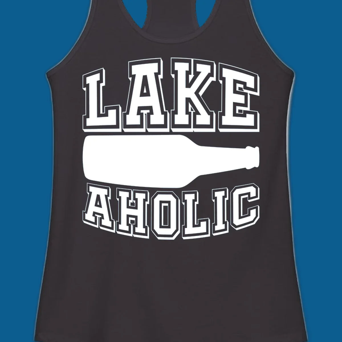 Lakeaholic bottle design with bold text and bottle silhouette.