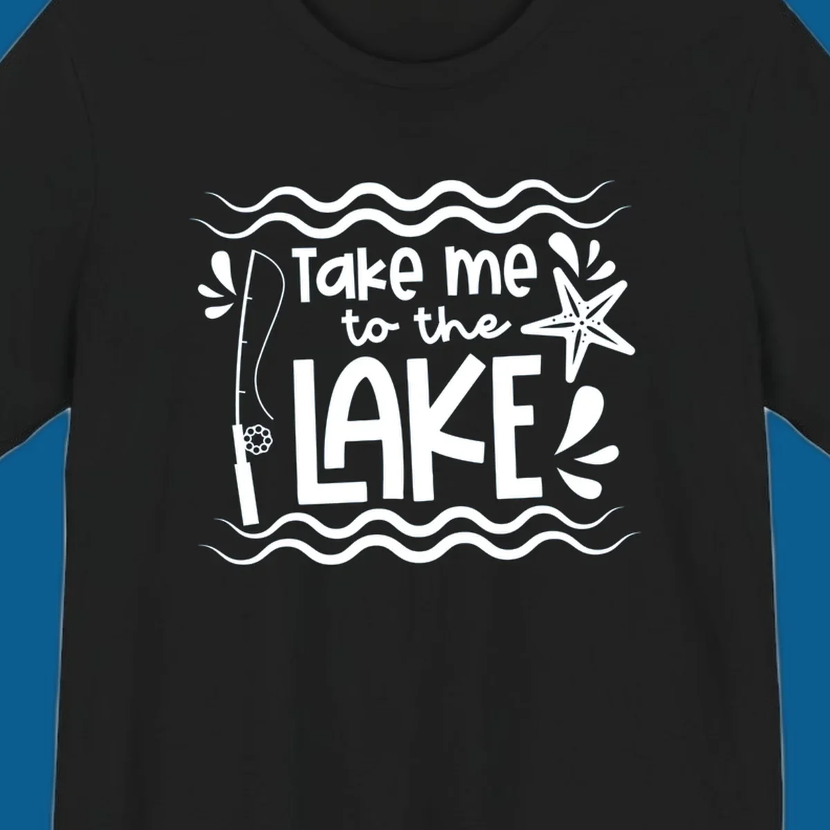 Take me to the lake life vibes design with fishing rod, starfish, and waves.