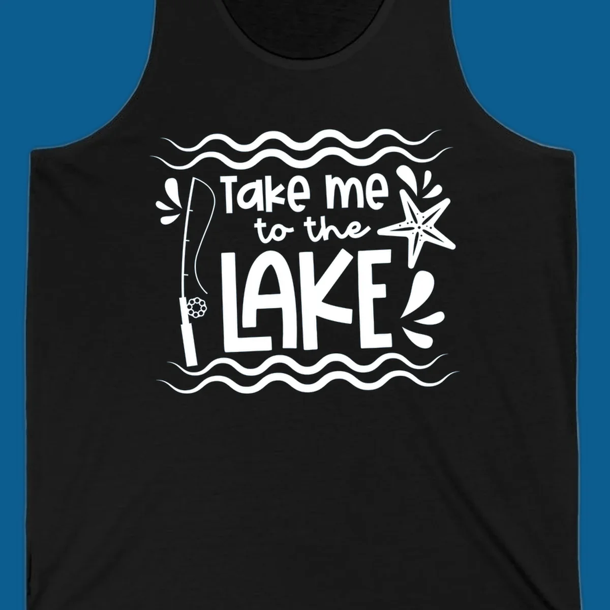 Take me to the lake life vibes design with fishing rod, starfish, and waves.
