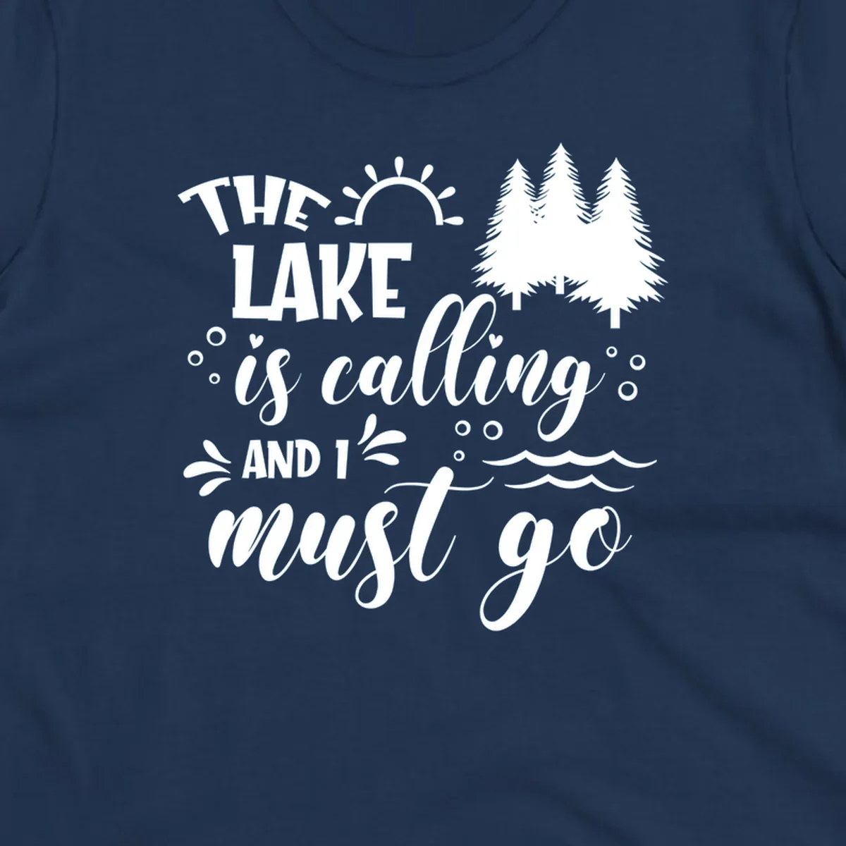 Typography design with 'The Lake Is Calling And I Must Go' phrase and nature elements, for lake life enthusiasts.
