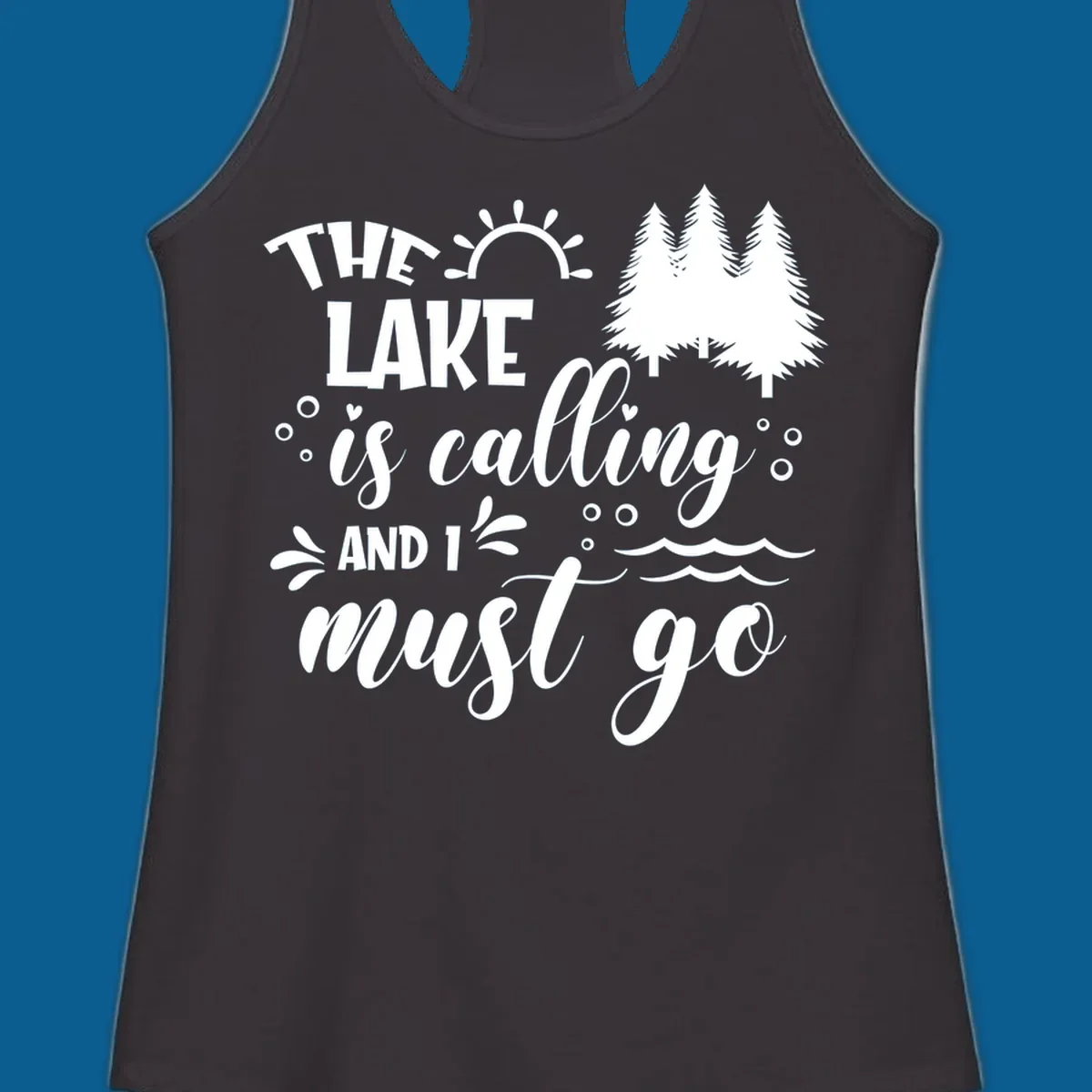 Typography design with 'The Lake Is Calling And I Must Go' phrase and nature elements, for lake life enthusiasts.
