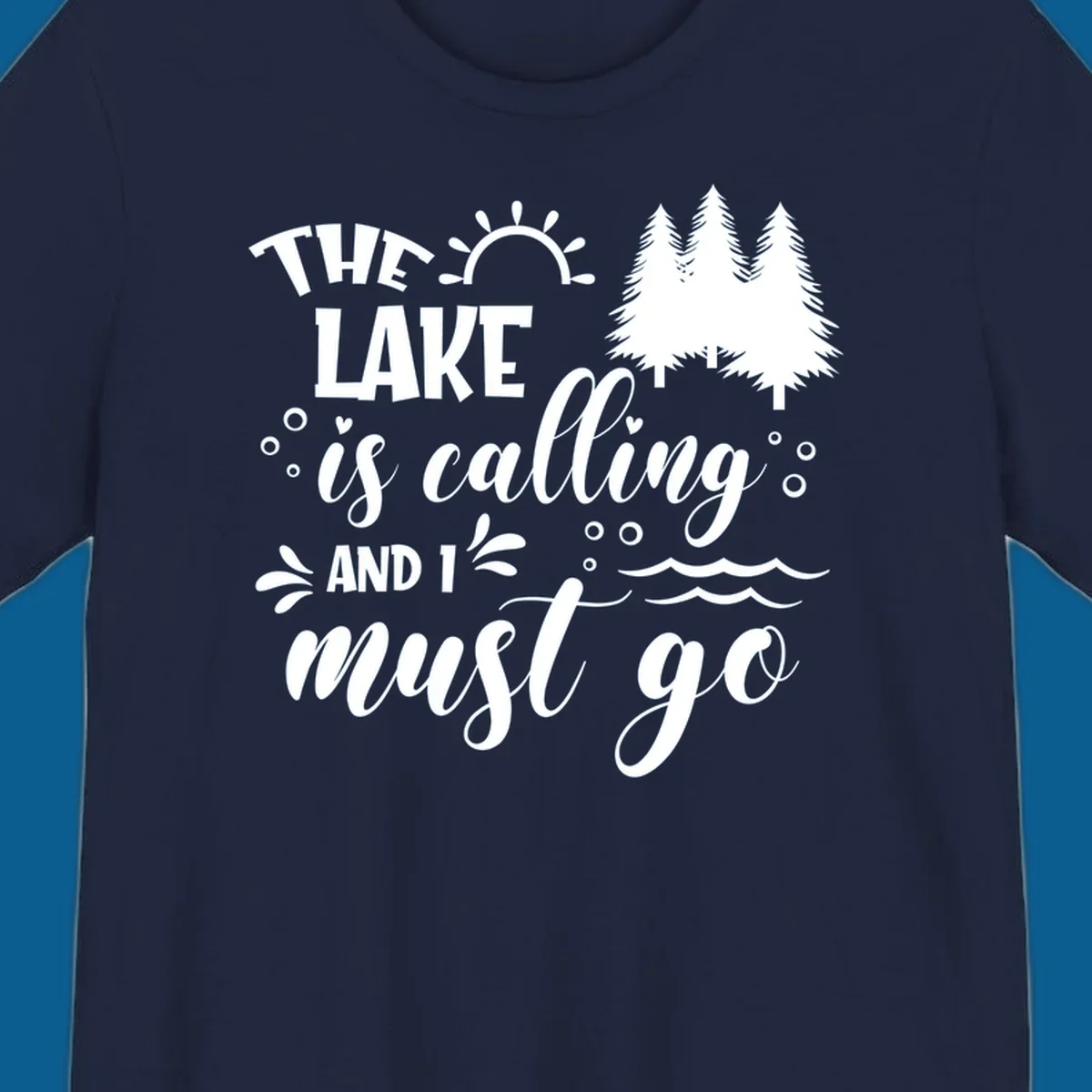 Typography design with 'The Lake Is Calling And I Must Go' phrase and nature elements, for lake life enthusiasts.