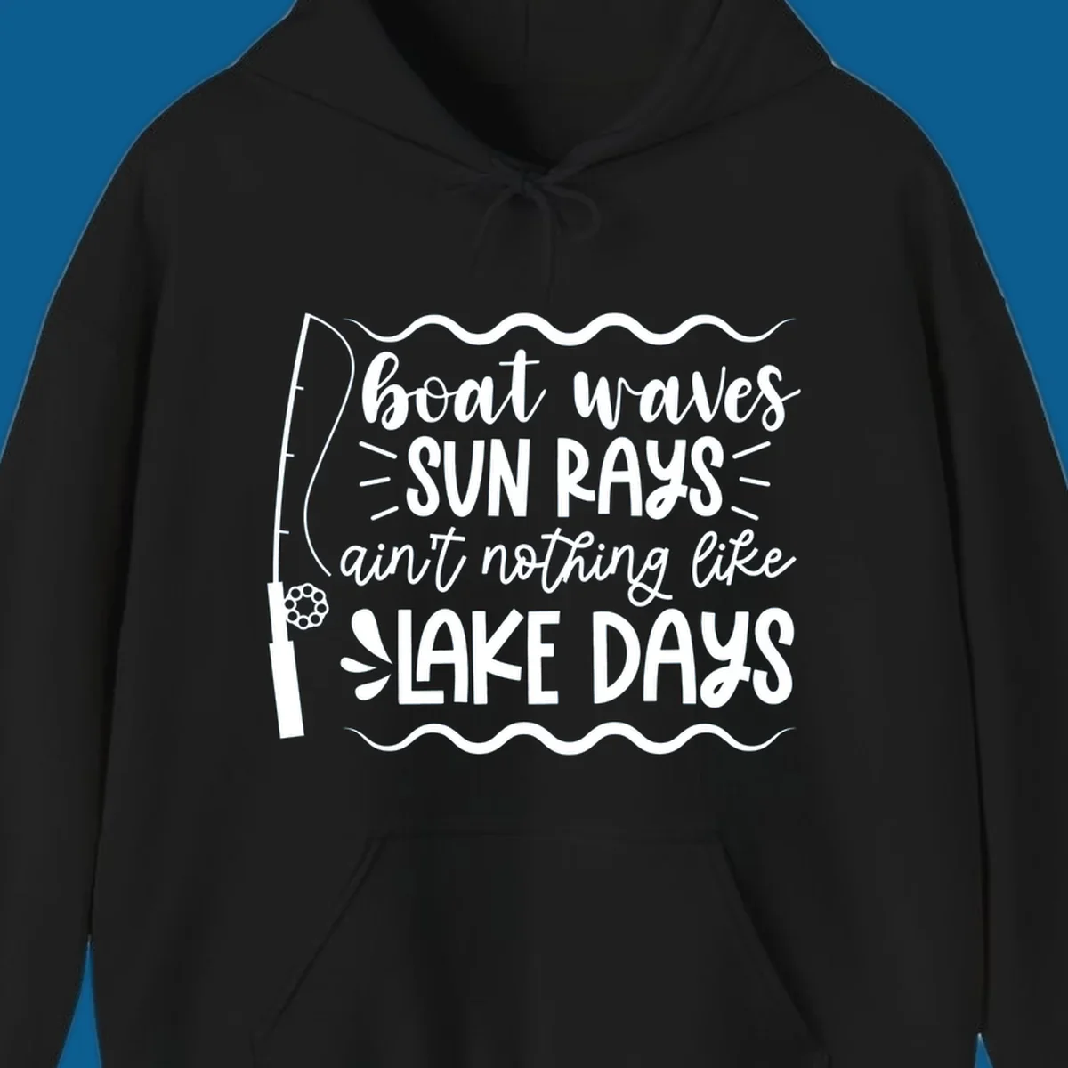 Boat waves sun rays ain't nothing like lake days fishing design