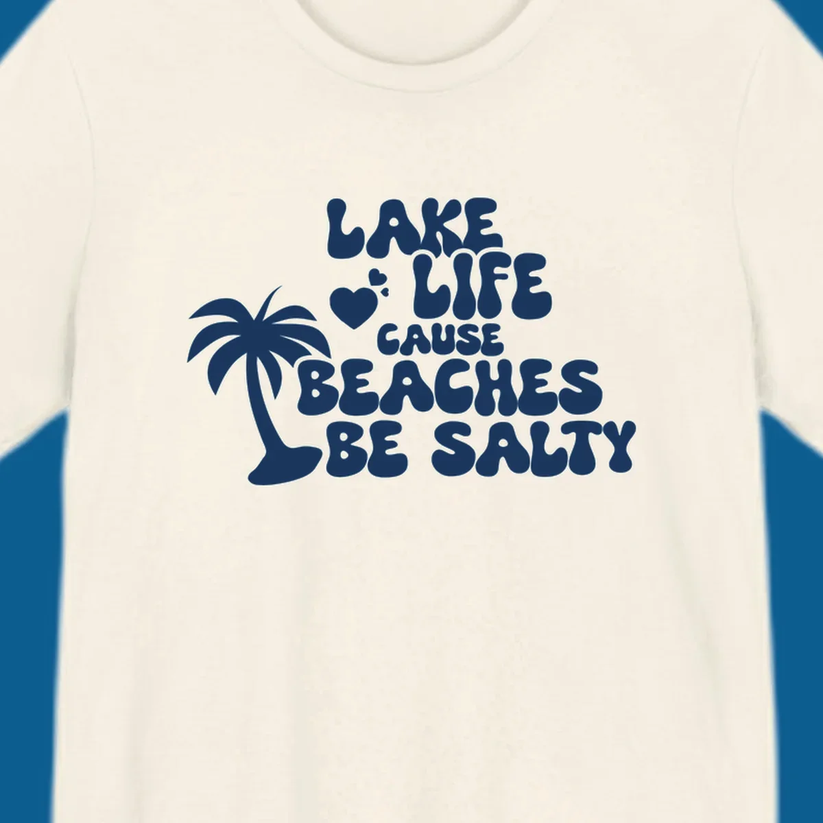 Lake life cause beaches be salty text with palm tree and hearts.