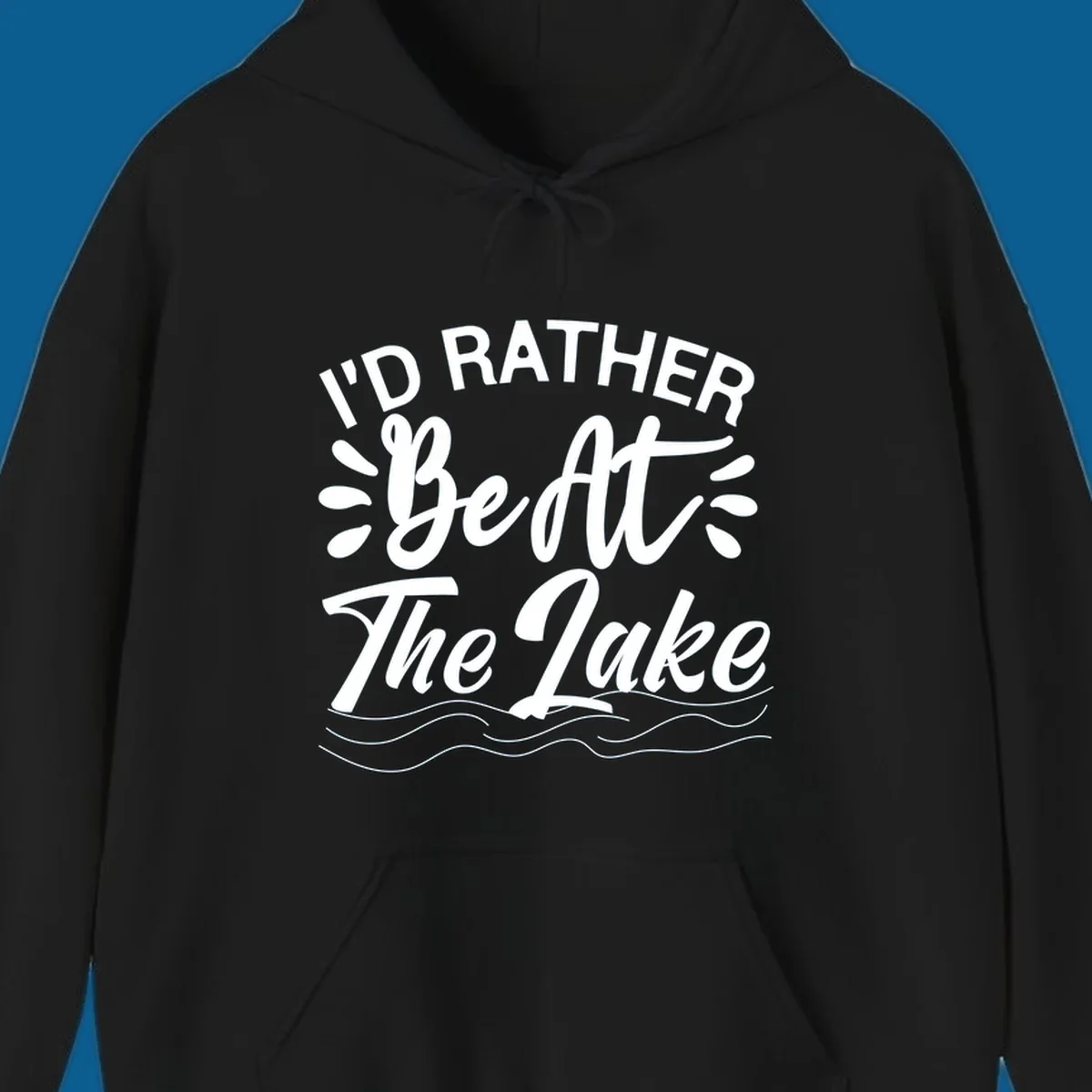 I'd Rather Be At The Lake quote typography with water waves.