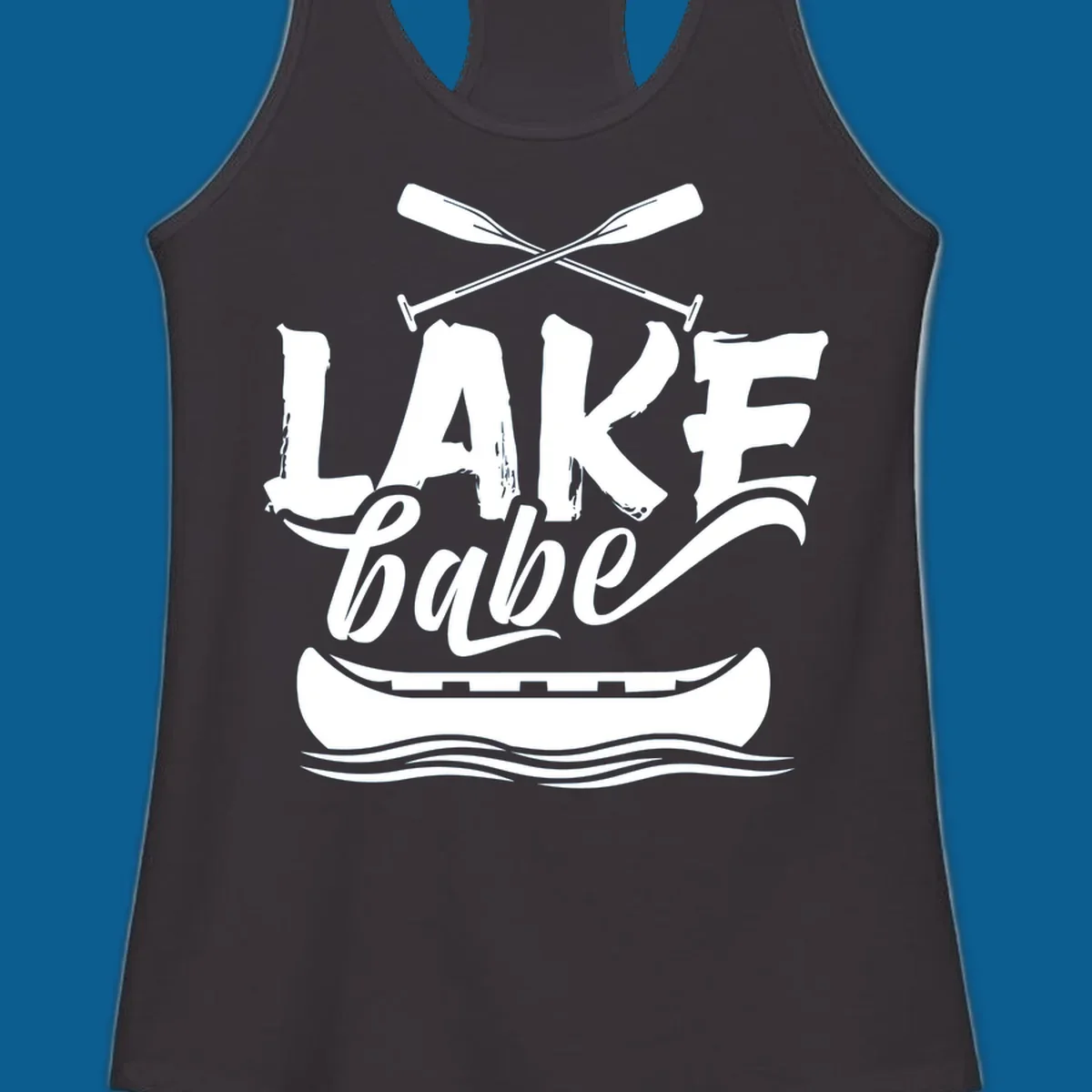 Lake babe text with canoe and oars on water. Primary keyword: lake-babe-canoe