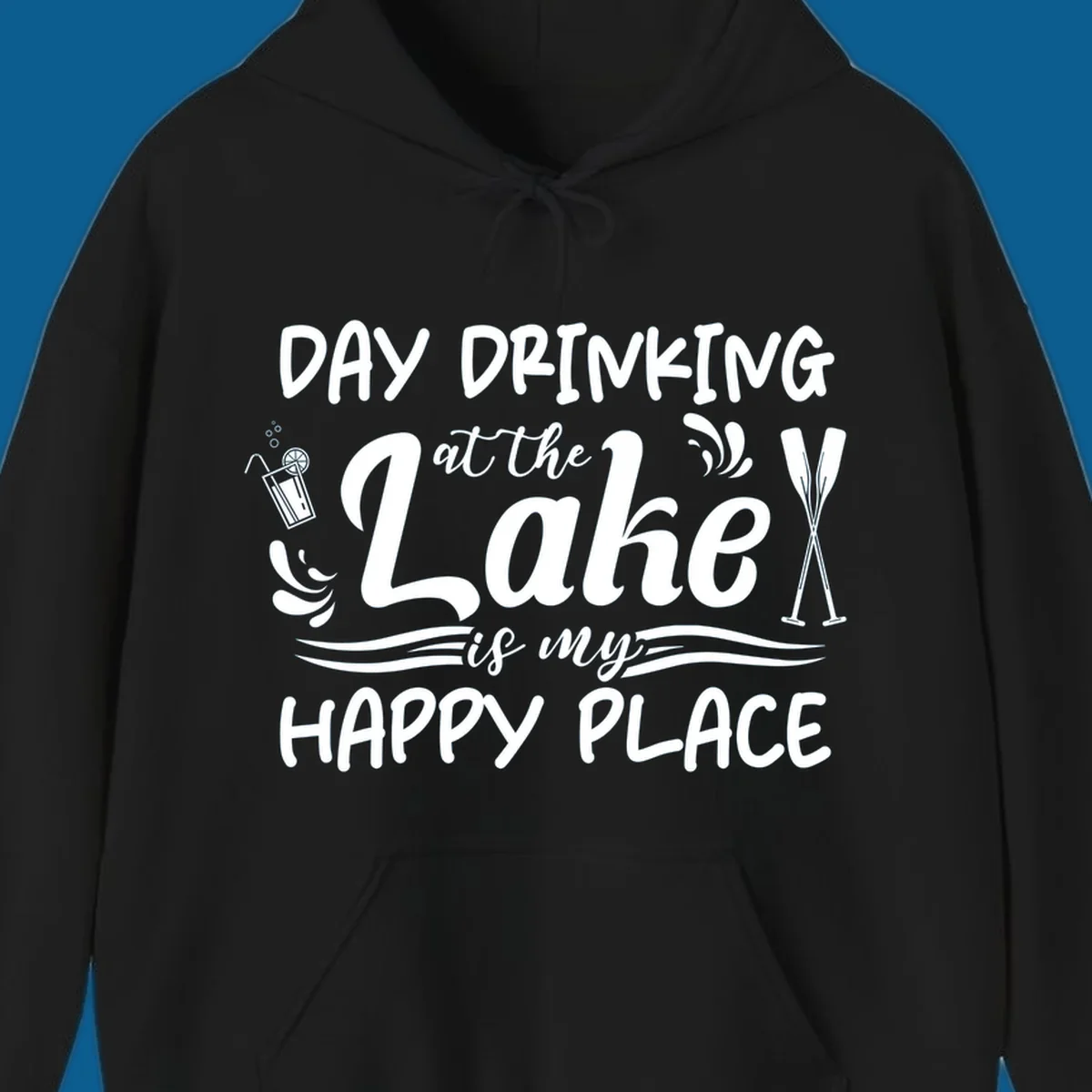Typography design 'Day Drinking at the Lake is My Happy Place' with lake-themed illustrations.