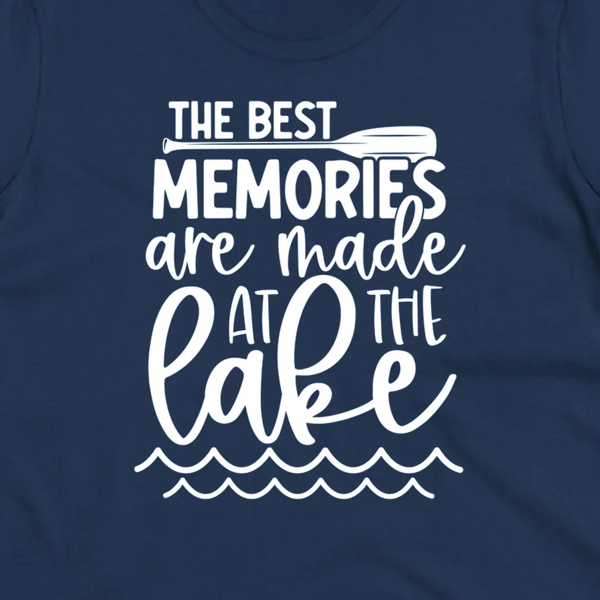 The best memories are made at the lake typography with paddle and waves.