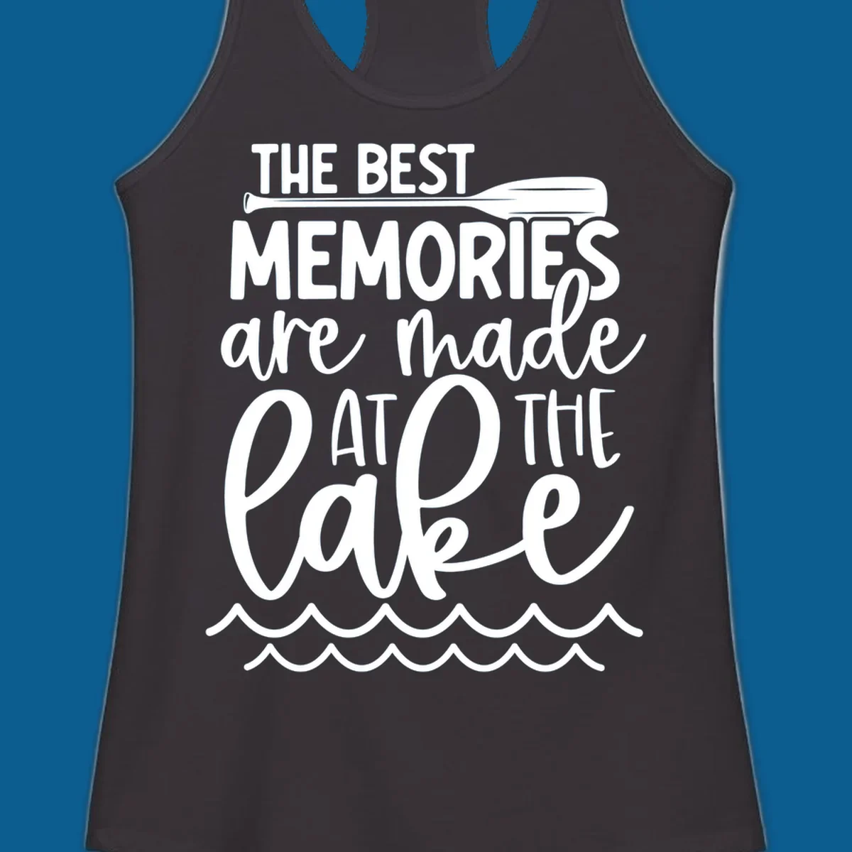 The best memories are made at the lake typography with paddle and waves.