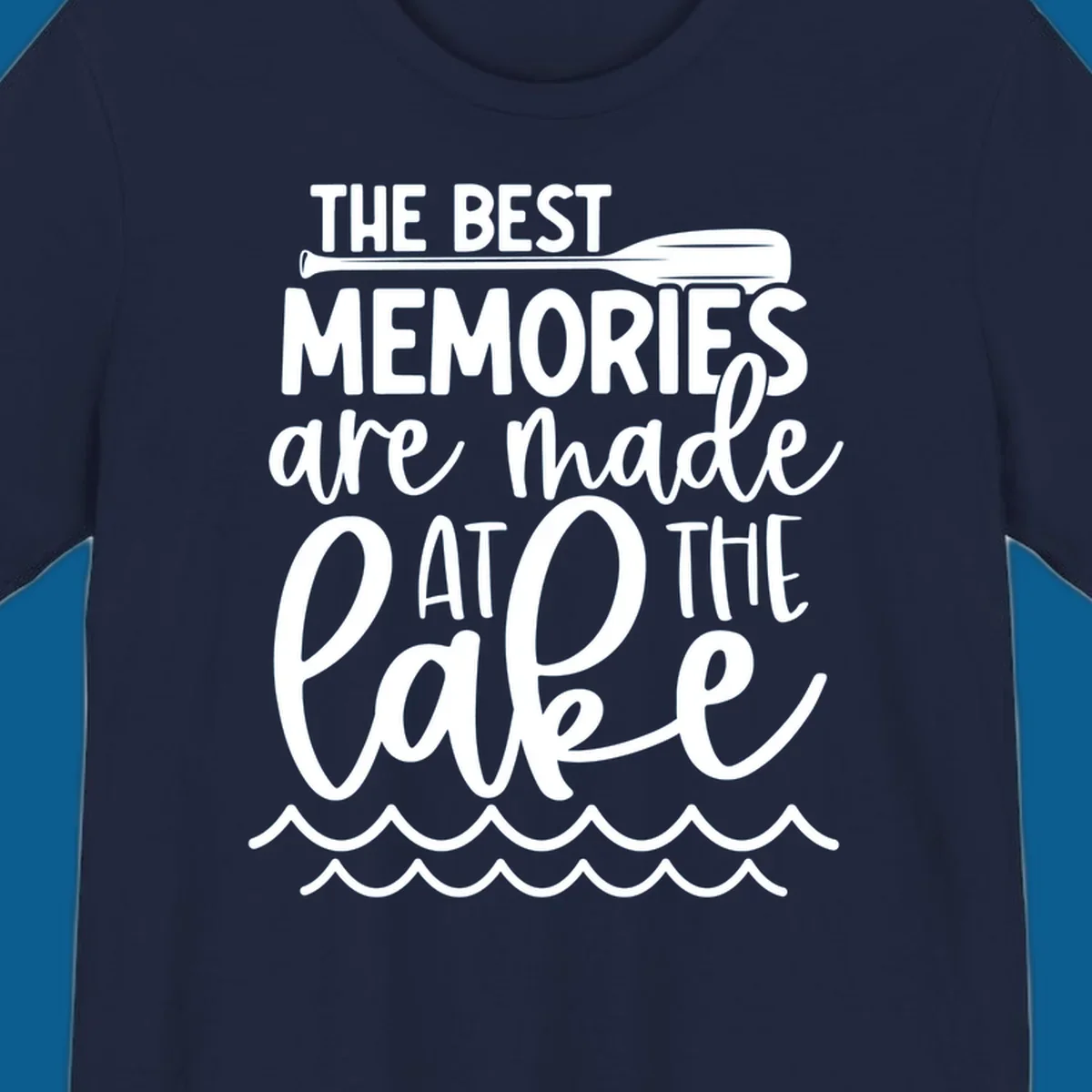 The best memories are made at the lake typography with paddle and waves.