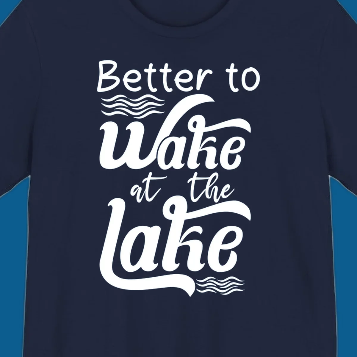 Typography design reading Better to Wake at the Lake with wave graphics.