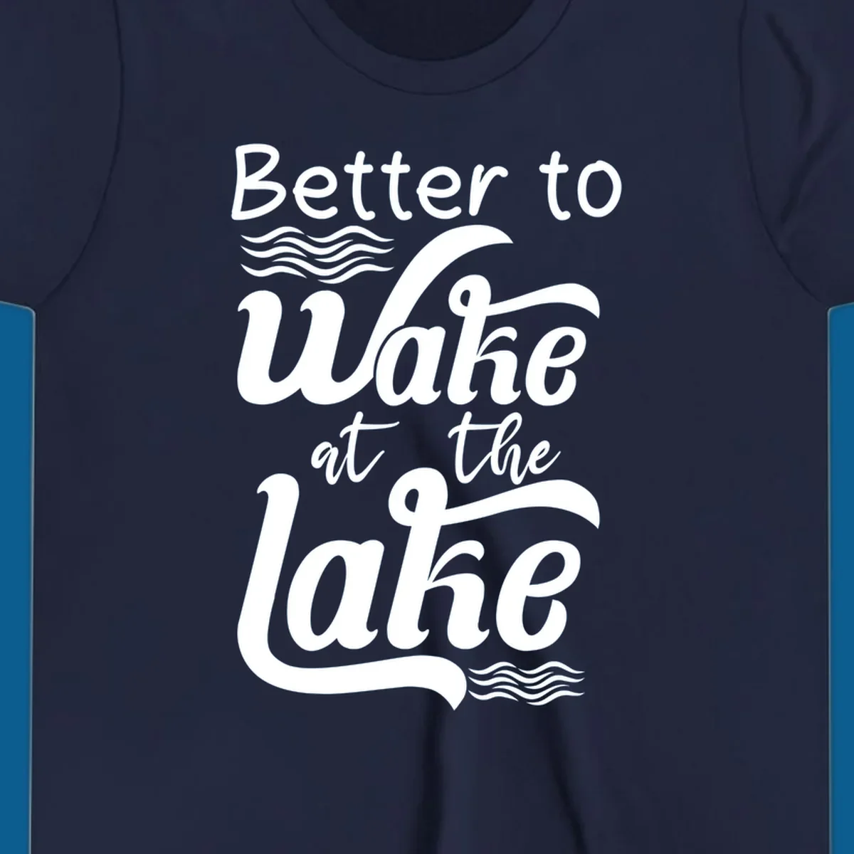 Typography design reading Better to Wake at the Lake with wave graphics.