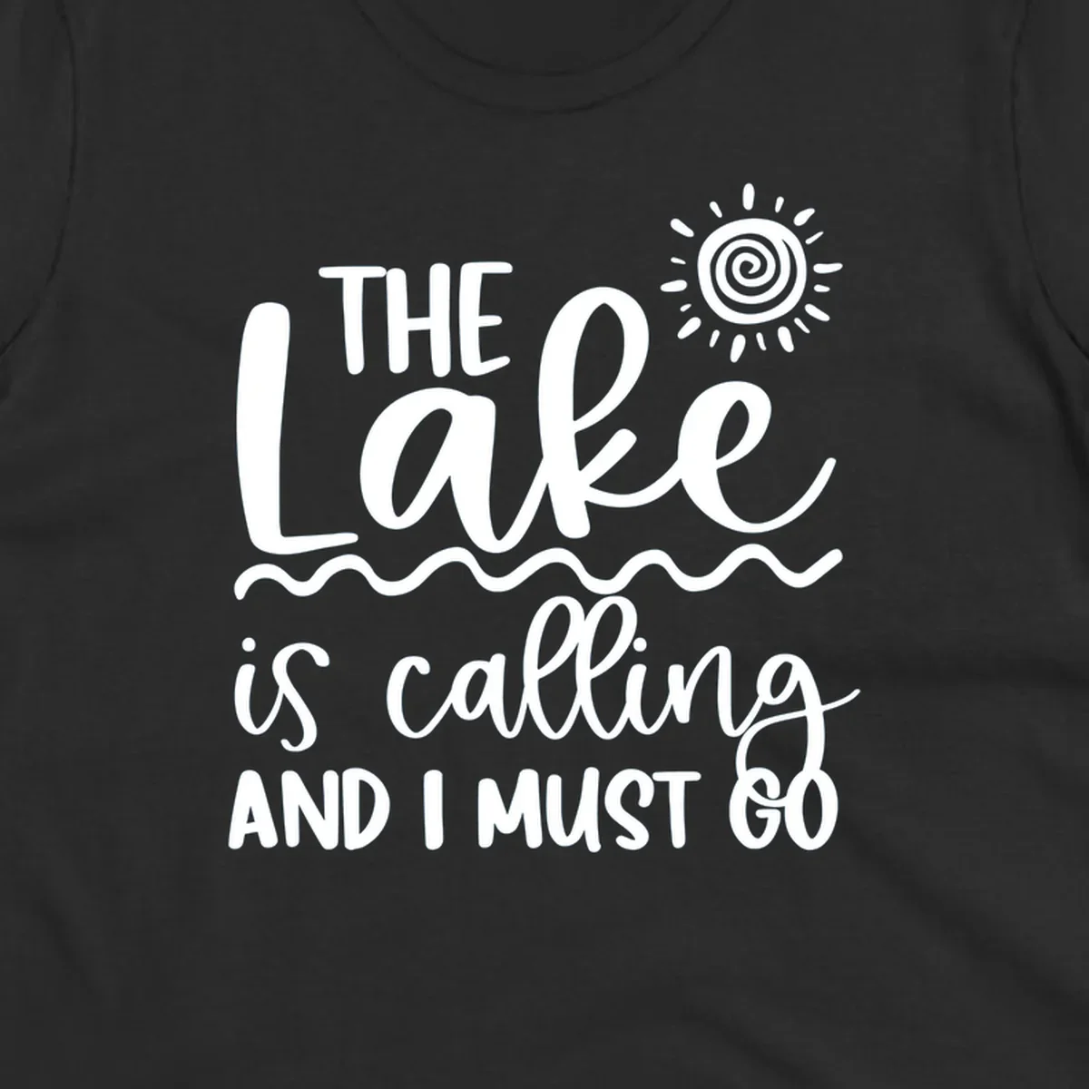 The lake is calling and I must go typography with sun and waves graphic